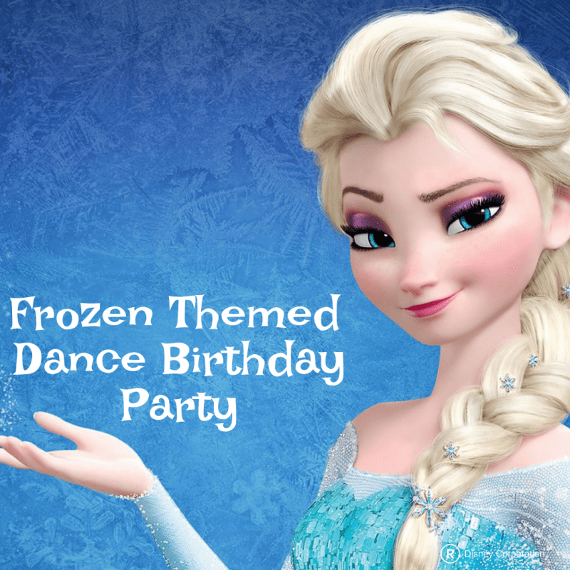 Frozen Dance Birthday Party Frozen Dance Birthday Party