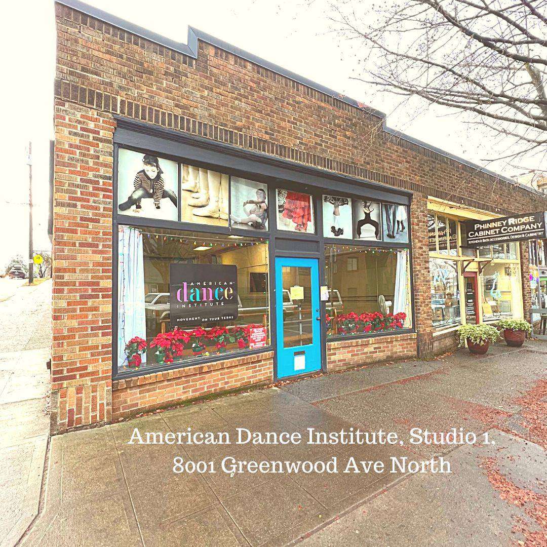 American Dance Institute Studio #2 8007 Greenwood Ave N, Seattle 98103 (2) 8001 Greenwood Ave North, home of the original American Dance Institute's Studio 1.