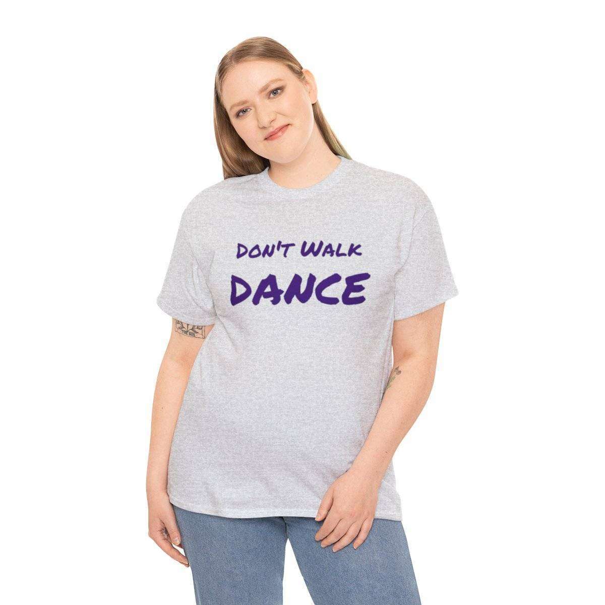 Don't Walk-Dance Heavy Cotton Tee With Small School Logo On Front - Image 28