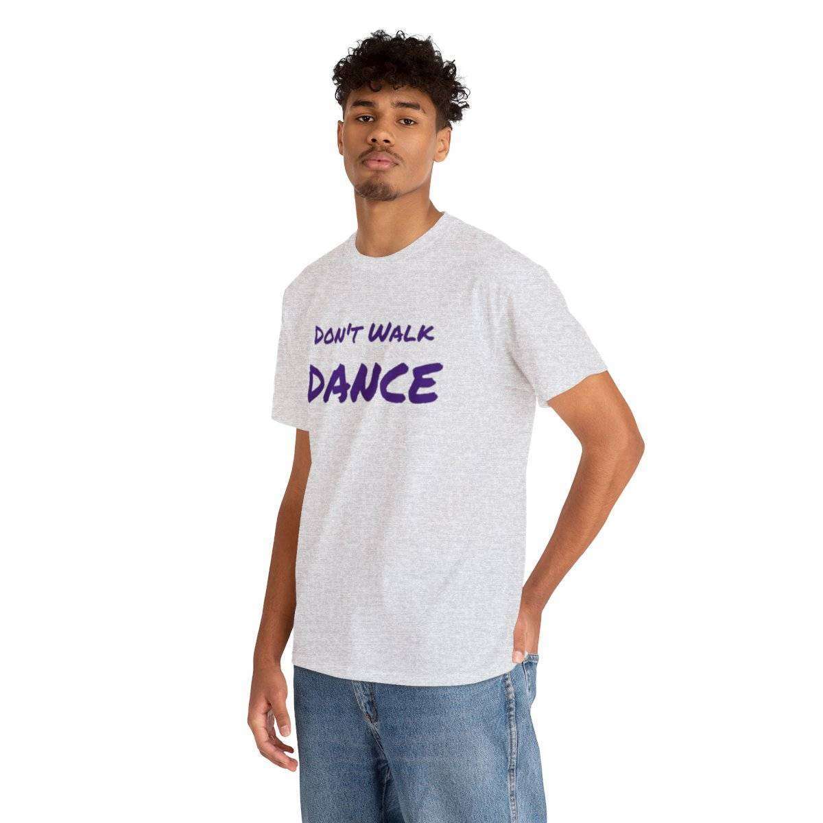 Don't Walk-Dance Heavy Cotton Tee With Small School Logo On Front - Image 30