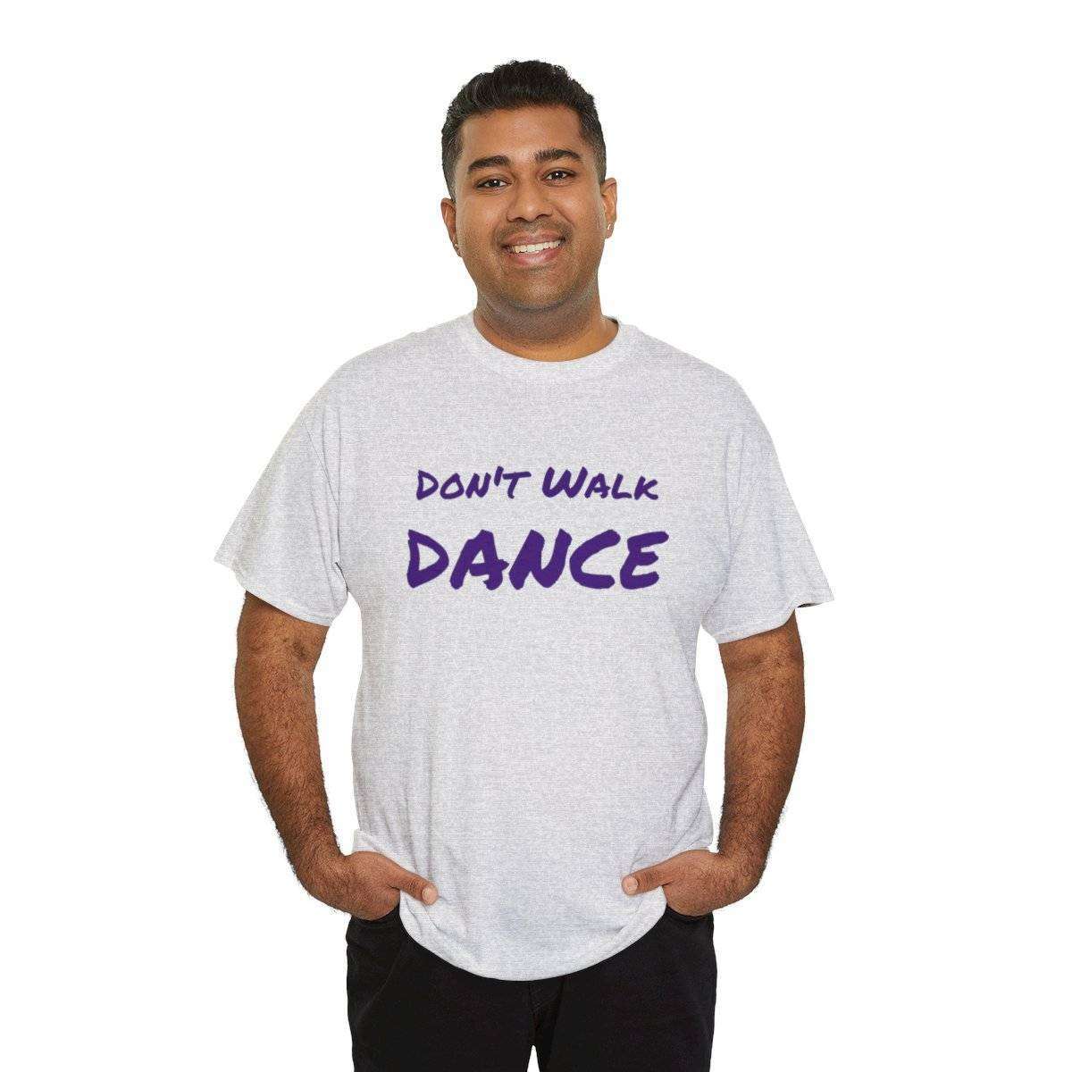 Don't Walk-Dance Heavy Cotton Tee With Small School Logo On Front - Image 32