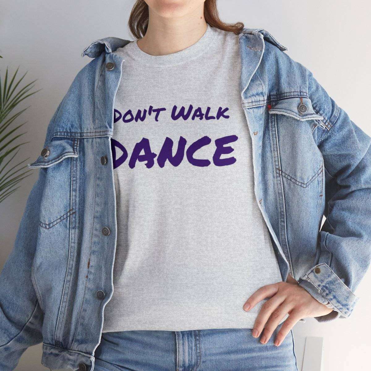 Don't Walk-Dance Heavy Cotton Tee With Small School Logo On Front - Image 33