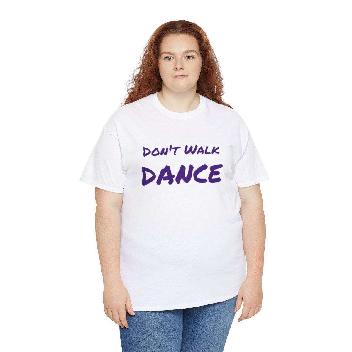Don't Walk-Dance Heavy Cotton Tee With Small School Logo On Front - Image 19