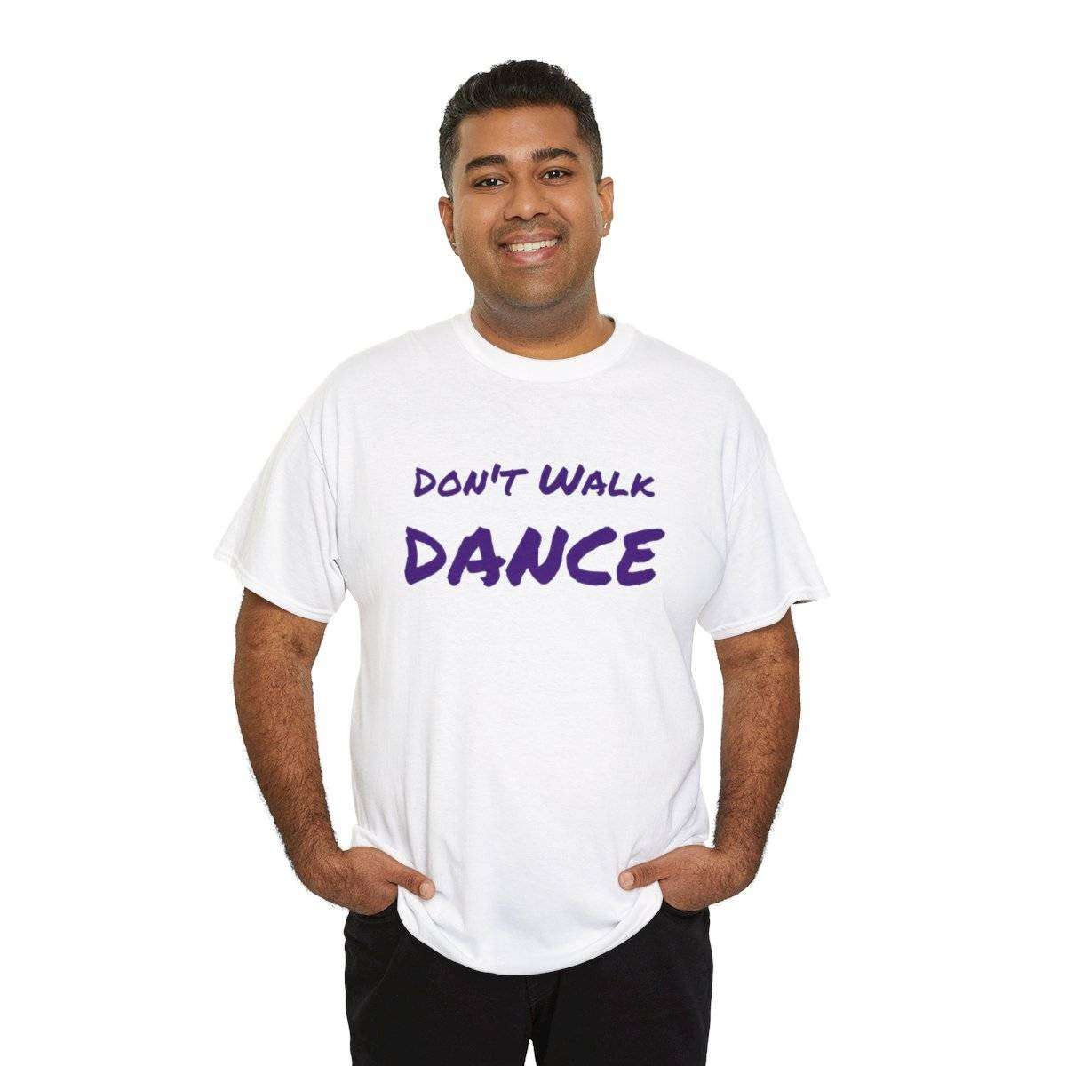 Don't Walk-Dance Heavy Cotton Tee With Small School Logo On Front - Image 20
