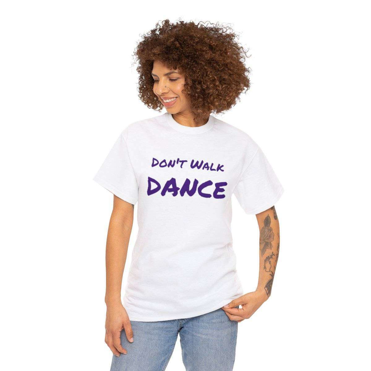 Don't Walk-Dance Heavy Cotton Tee With Small School Logo On Front - Image 13