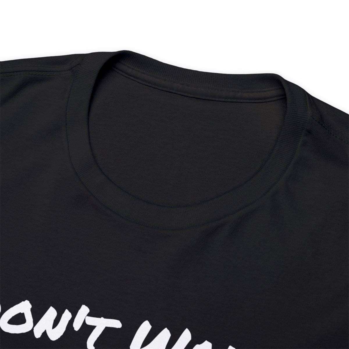 Don't Walk-Dance Heavy Cotton Tee With Small School Logo On Front - Image 11